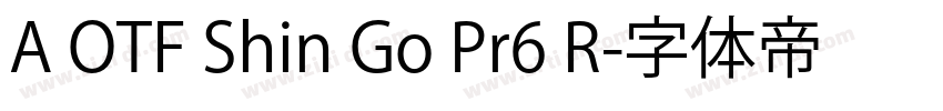 A OTF Shin Go Pr6 R字体转换